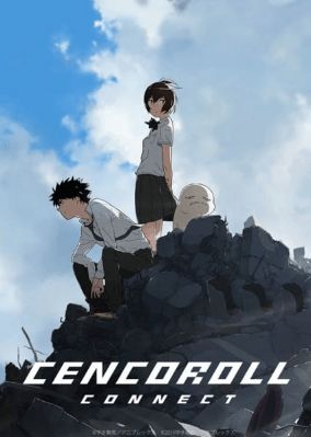 Cencoroll Connect | اوك انمي - Okanime